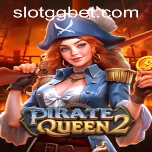 Exploring the High Seas: A Deep Dive into PirateQueen2 and the World of GG.Bet